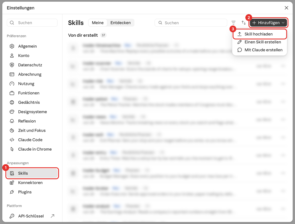 Einstellungen von Claude, rot markiert: 1 Skills unter Anpassungen, 2 der Knopf + Hinzufügen, 3 der Menüpunkt Skill hochladen